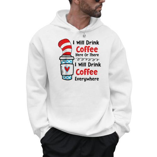 Teaching I Will Drink Coffee Here Or There Teacher Men Hoodie - teacherstshirts.com AU