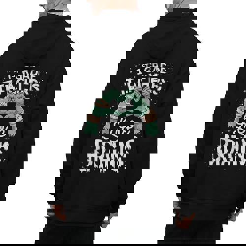 1st Grade Teachers Love Brains Shirt Halloween Teacher Men&#x27;s Hoodie Back Print - teacherstshirts.com