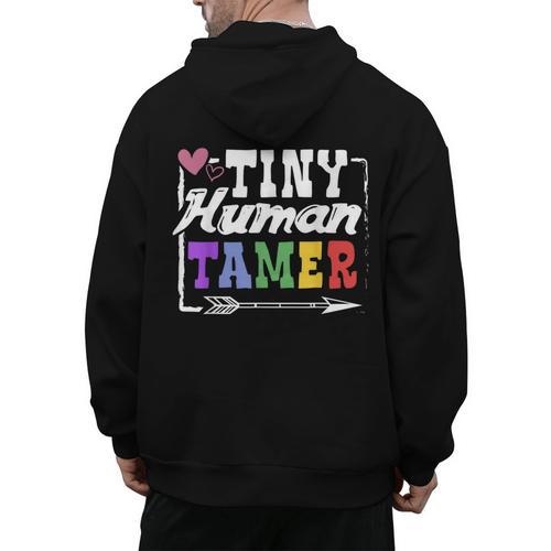 4 Teachers Or Parents Tiny Human Tamer Tee T-Shirt Men's Hoodie Back Print - teacherstshirts.com AU