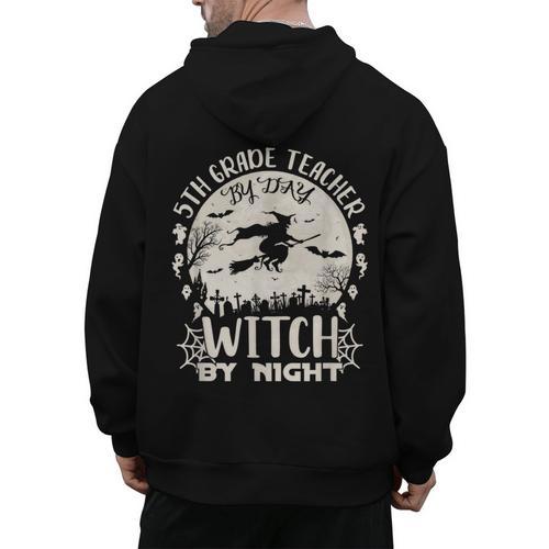 5th Grade Teacher By Day Witch By Night Halloween Men's Hoodie Back Print - teacherstshirts.com