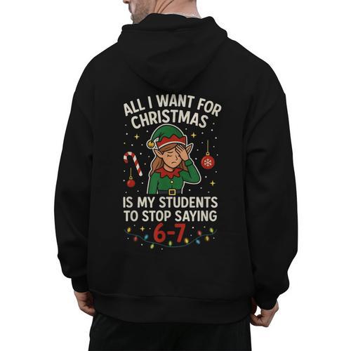 6-7 Students Saying 67 Xmas Six Seven Teacher Christmas Men's Hoodie Back Print - teacherstshirts.com AU