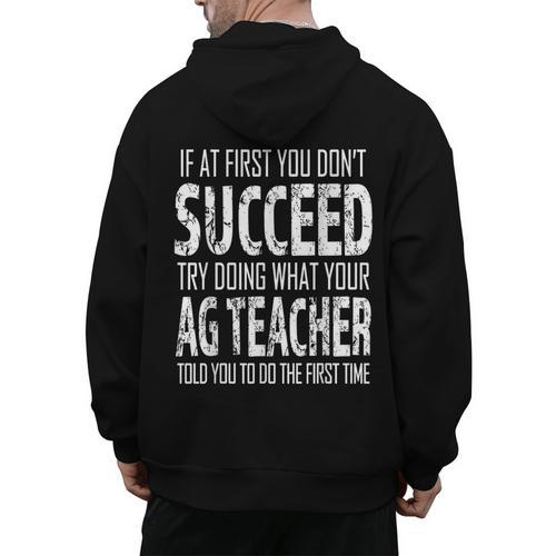 AG Teacher Shirt If At First You Don't Succeed Agriculture Men's Hoodie Back Print - teacherstshirts.com DE
