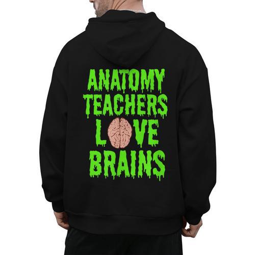 Anatomy Teachers Love Brains Halloween Teacher Costume Shirt Men's Hoodie Back Print - teacherstshirts.com DE