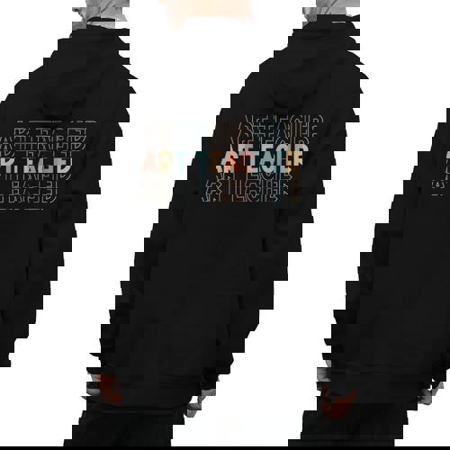 Art Teacher Artist Teacher School Teaching Future Artists Men&#x27;s Hoodie Back Print - teacherstshirts.com