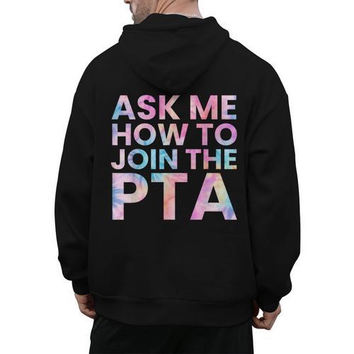 Ask Me How To Join PTA Crew Parent Teacher Matching School Men's Hoodie Back Print - teacherstshirts.com