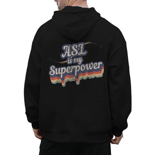 ASL Is My Superpower ASL Teacher Shirt T-Shirt Men's Hoodie Back Print - teacherstshirts.com