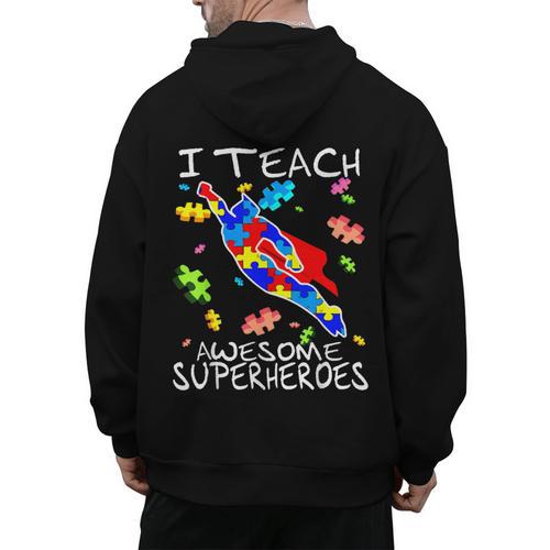 Autism Awareness Teacher I Teach Awesome Superheroes Men's Hoodie Back Print - teacherstshirts.com DE