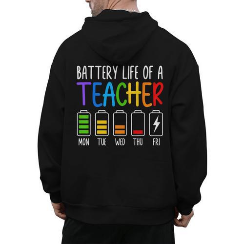 Battery Life Of A Teacher School Teacher Appreciation Men's Hoodie Back Print - teacherstshirts.com UK