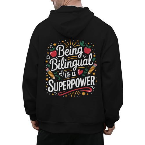 Being Bilingual Is A Superpower ESL Teacher School Men's Hoodie Back Print - teacherstshirts.com
