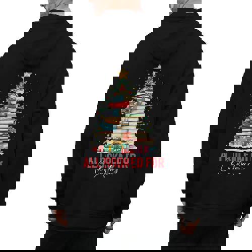 All Booked For Christmas Xmas Tree Teacher Holiday Pajamas Men&#x27;s Hoodie Back Print - teacherstshirts.com