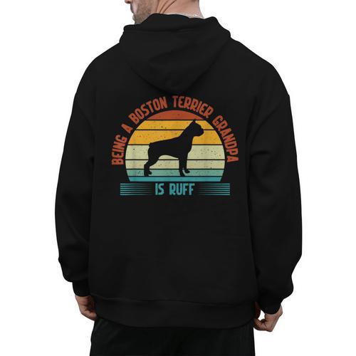 Being a Boston Terrier Grandpa Is Ruff Boston Terrier Men's Hoodie Back Print - Bostonterriersmerch.com