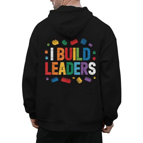 I Build Leaders Bricks Building Blocks Teacher Brick Builder Men's Hoodie Back Print - teacherstshirts.com UK