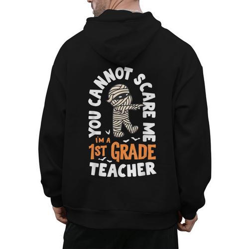 You Cannot Scare Me Im A Teacher 1st Grade Halloween Teacher Men Women Kids Men's Hoodie Back Print - teacherstshirts.com AU