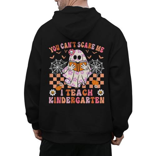You Cant Scare Me I Teach Kindergarten Teacher Halloween Men's Hoodie Back Print - teacherstshirts.com UK