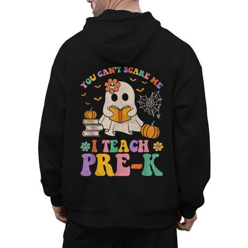 You Can't Scare Me I Teach Pre-k Teacher Halloween Ghost Men Women Kids Men's Hoodie Back Print - teacherstshirts.com AU
