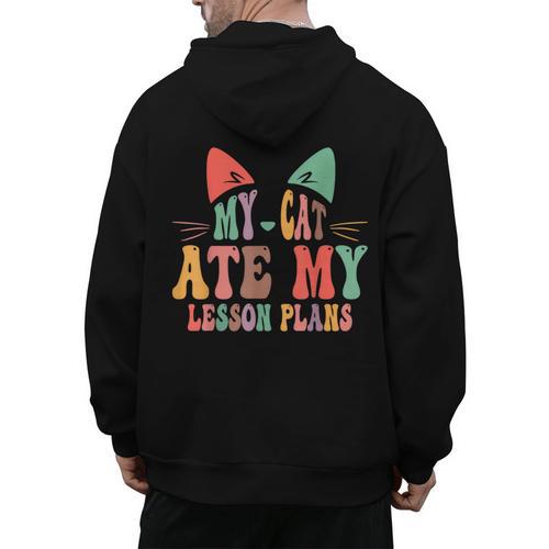 My Cat Ate My Lesson Plans Teacher Sarcastic Men's Hoodie Back Print - teacherstshirts.com CA