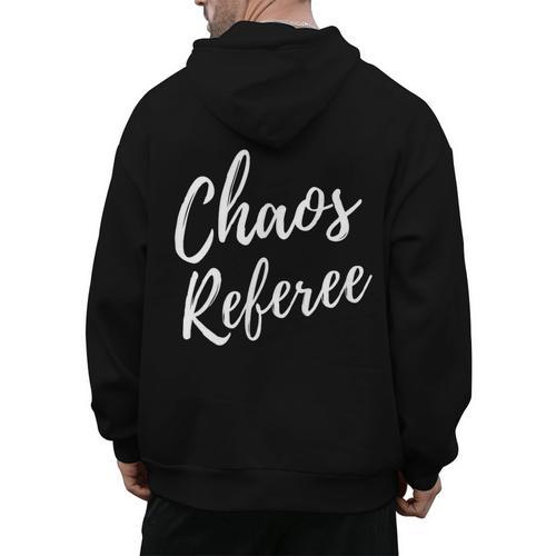Chaos Referee For Mom Dad Teacher Shirt Cute Coach For Men Women Men's Hoodie Back Print - teacherstshirts.com