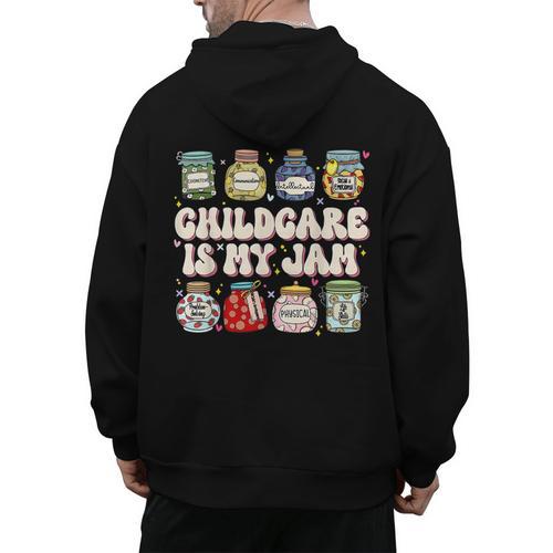 Childcare Is My Jam Child Care Teacher School Psychologist Men's Hoodie Back Print - teacherstshirts.com AU