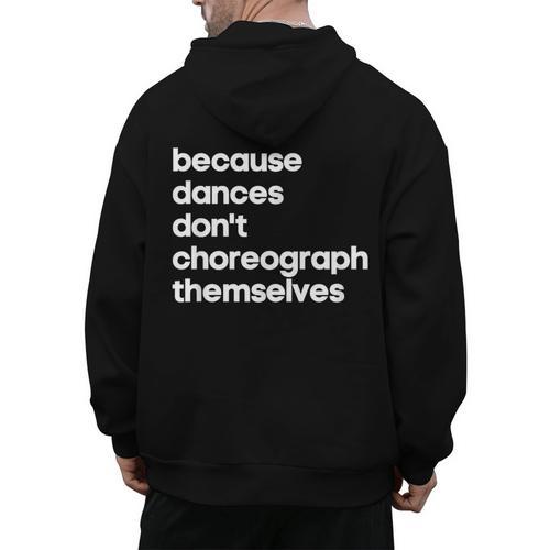 Choreographer Dance Teacher Cool Unique Shirt For Men Women Men's Hoodie Back Print - teacherstshirts.com AU
