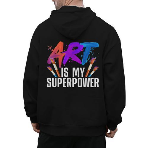 Cool Art For Men Women Art Teacher Artist Painter Superpower Men's Hoodie Back Print - teacherstshirts.com