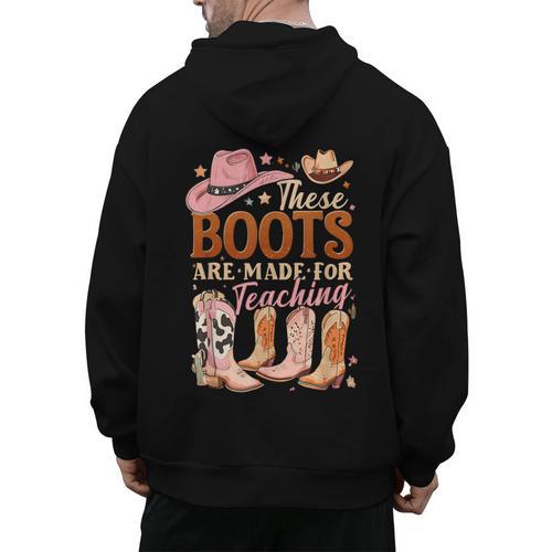 Cowboy Teacher These Boots Are Made-For Teaching School Men's Hoodie Back Print - teacherstshirts.com UK