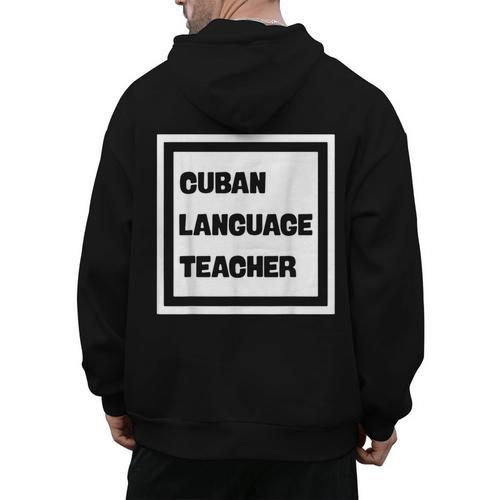 Cuban Language Teacher Men's Hoodie Back Print - teacherstshirts.com