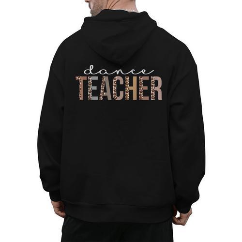 Dance Teacher Leopard Appreciation For Women For Work Men's Hoodie Back Print - teacherstshirts.com AU