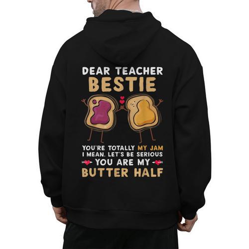 Dear Teacher Bestie You'Re Totally My Jam Shirt Kids Men's Hoodie Back Print - teacherstshirts.com