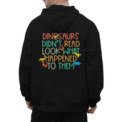 Dinosaurs Didnt Read Book Lover Boys Kids Teacher Men's Hoodie Back Print - teacherstshirts.com AU