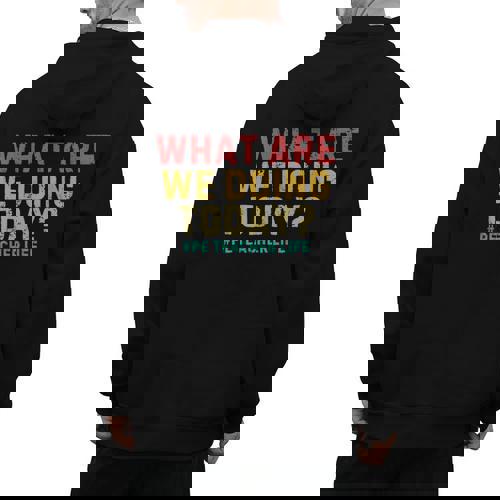 What Are We Doing Today PE Teacher Life Men&#x27;s Hoodie Back Print - teacherstshirts.com