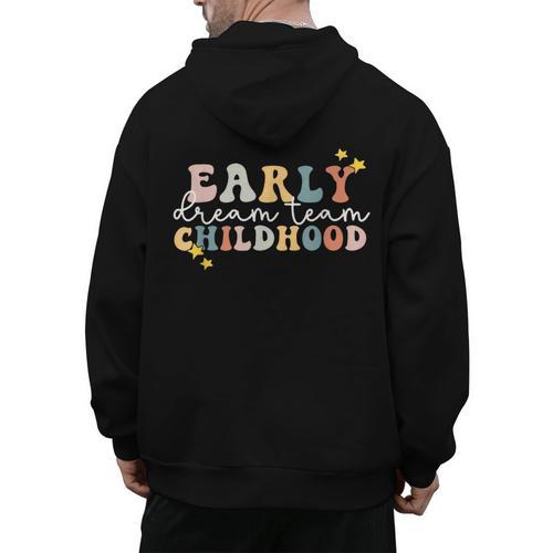Early Childhood Dream Team Daycare Teacher Toddler Teacher Men's Hoodie Back Print - teacherstshirts.com AU