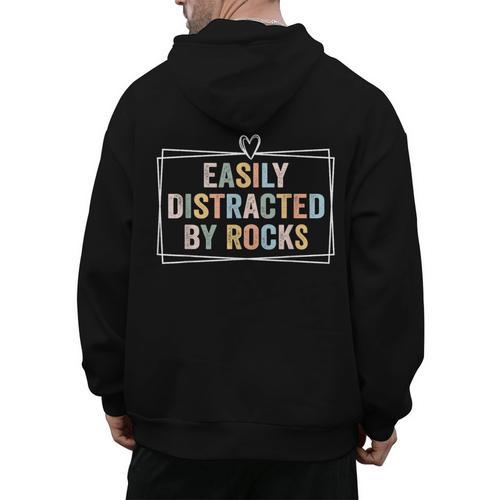 Easily Distracted By Rocks Geology Teacher Men's Hoodie Back Print - teacherstshirts.com DE