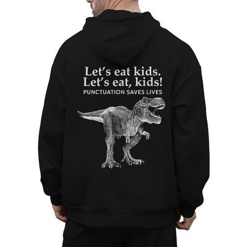 Lets Eat Kids Punctuation Saves Lives Dinosaur Teacher Men's Hoodie Back Print - teacherstshirts.com UK