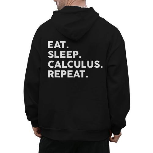 Eat Sleep Calculus Repeat Mathematics Math Teacher Men's Hoodie Back Print - teacherstshirts.com