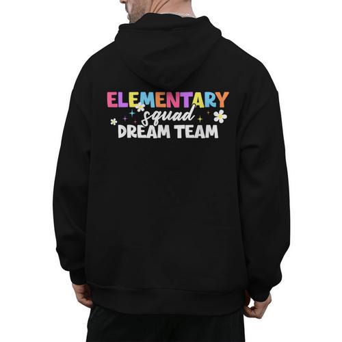 Elementary Squad Dream Team Teacher Student Back To School Men's Hoodie Back Print - teacherstshirts.com