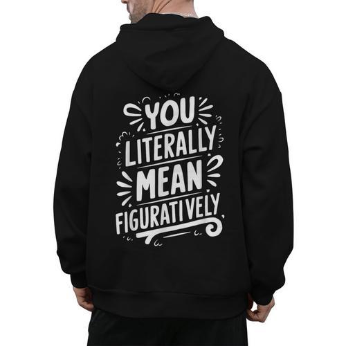 English Teacher Grammar Police Language Nerd You Literally Mean Figuratively V-Neck Modern Short Sleeve Small Men's Hoodie Back Print - teacherstshirts.com AU
