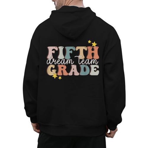 Fifth Grade Dream Team First Day Of 5th Grade Teachers Men's Hoodie Back Print - teacherstshirts.com DE
