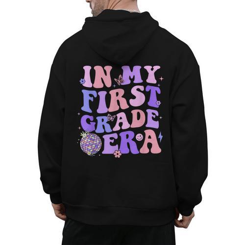 In My First Grade Era 1st Grade Girls Teacher Back To School Men's Hoodie Back Print - teacherstshirts.com