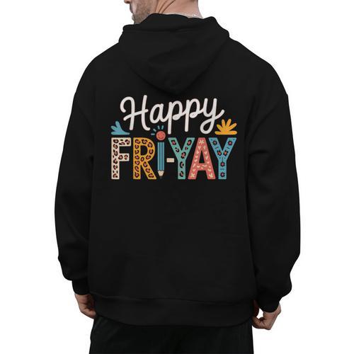 Fri-Yay Teacher Fry Yay Friday Weekend Happy Fri-Yay Men's Hoodie Back Print - teacherstshirts.com