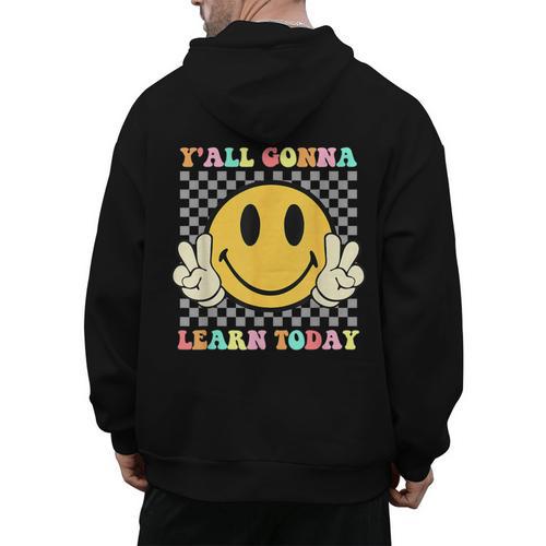 You All Gonna Learn Today Shirt Retro Groovy Teacher Life Men's Hoodie Back Print - teacherstshirts.com AU