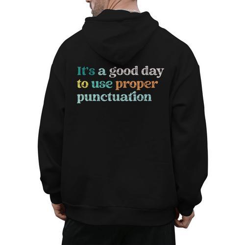 Grammar English Teacher It's a Good Day To Use Punctuation Men's Hoodie Back Print - teacherstshirts.com AU