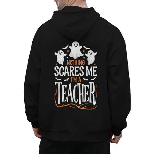 Halloween Teacher Nothing Scares Me Women Men Teachers Men's Hoodie Back Print - teacherstshirts.com AU