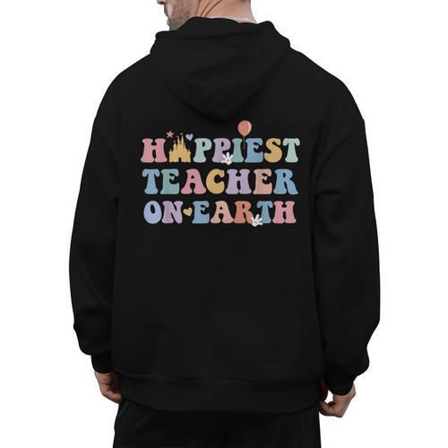 Happiest Teacher On Earth First Day Of School Back To School Men's Hoodie Back Print - teacherstshirts.com