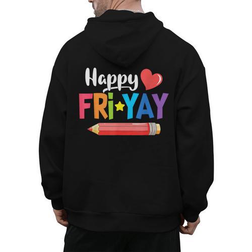 Happy Fri-Yay Friday Lovers Fun Teacher Life Weekend Men's Hoodie Back Print - teacherstshirts.com AU