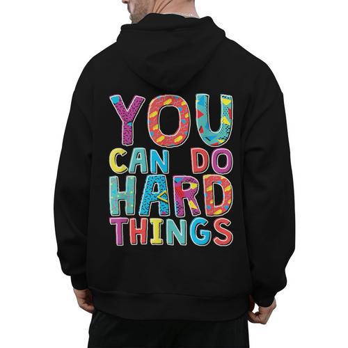 You Can Do Hard Things School Student Teachers Men's Hoodie Back Print - teacherstshirts.com CA