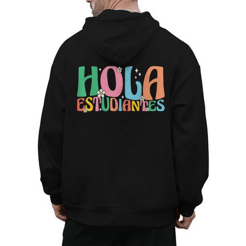 Hola Estudiantes Maestra Back To School Spanish Teacher Men's Hoodie Back Print - teacherstshirts.com CA