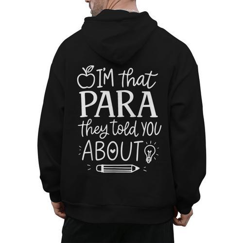 I'm That Paraprofessional They Told You About Retro Teacher Men's Hoodie Back Print - teacherstshirts.com AU
