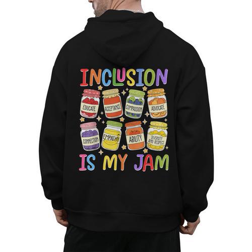 Inclusion Is My Jam SPED Teacher Special Education Teacher Men's Hoodie Back Print - teacherstshirts.com DE