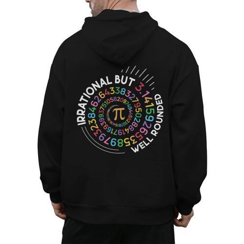 Irrational But Well Rounded Pi Day Math Teacher Student Geek Men's Hoodie Back Print - teacherstshirts.com