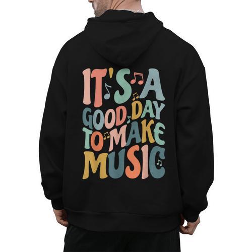 It's A Good Day To Make Music Musician Band Music Teacher Men's Hoodie Back Print - teacherstshirts.com AU